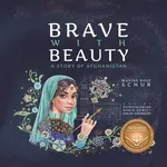 Brave with Beauty - Maxine Rose Schur