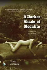 A Darker Shade of Moonlite - Craig Cormick
