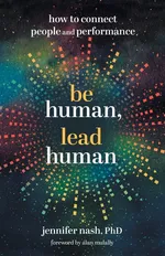 Be Human, Lead Human - Jennifer Nash