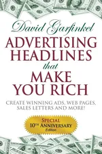 Advertising Headlines that Make Your Rich - David Garfinkel