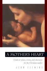 A Mother's Heart - Jean Fleming