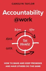Accountability at Work - Carolyn Taylor