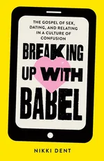 Breaking Up With Babel - Nikki Dent