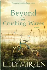 Beyond the Crushing Waves - Lilly Mirren