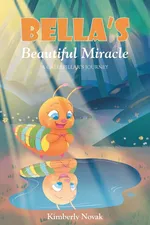 Bella's Beautiful Miracle - Kimberly Novak