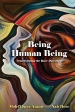 Being Human Being - Molefi Kete Asante