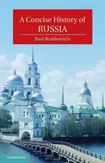 A Concise History of Russia - Paul Bushkovitch