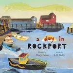 A Day in Rockport - S.D. Kelly
