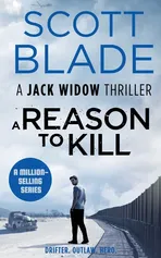 A Reason to Kill - Scott Blade