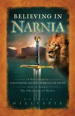 Believing in Narnia - Natalie Gillespie
