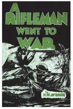 A Rifleman Went to War - McBride Herbert Wes