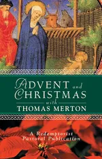 Advent and Christmas with Thomas Merton - Thomas Merton
