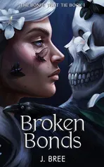 Broken Bonds - J Bree