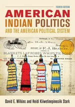 American Indian Politics and the American Political System - David E. Wilkins