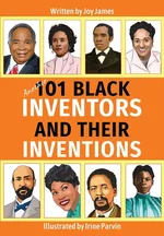Another 101 Black Inventors and their Inventions - Joy James