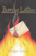 Burning Letters - Morgan Lomax