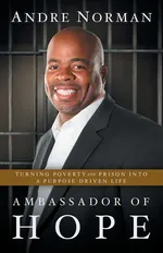 Ambassador of Hope - Andre Norman