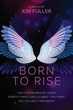 Born To Rise - Kim Fuller