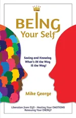 Being Your Self - Mike George