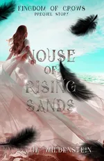 House of Rising Sands - Olivia Wildenstein