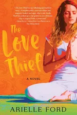 The Love Thief - Arielle Ford