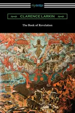 The Book of Revelation - Clarence Larkin