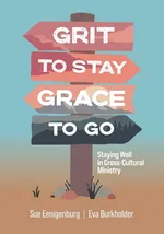 Grit to Stay Grace to Go - Sue Eenigenburg