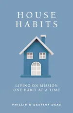 House Habits - Phillip Deas