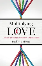 Multiplying Love - Paul W. Chilcote
