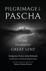 Pilgrimage to Pascha Large Print Edition - Steven John Belonick