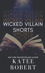Wicked Villain Shorts - Katee Robert