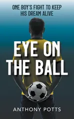 Eye on the Ball - Anthony Potts