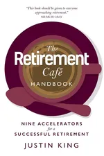 The Retirement Café Handbook - Justin King