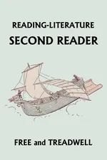 READING-LITERATURE Second Reader (Yesterday's Classics) - Harriette Taylor Treadwell