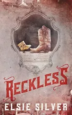 Reckless (Special Edition) - Elsie Silver