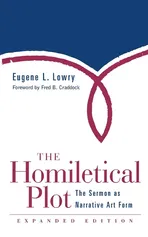 Homiletical Plot, Expanded Edition - Eugene L. Lowry