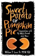Sweet Potato or Pumpkin Pie - William T. Lewis