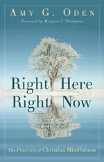 Right Here Right Now - Amy G Oden