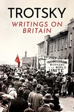 Writings on Britain - Leon Trotsky