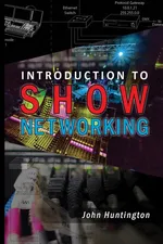 Introduction to Show Networking - John Huntington