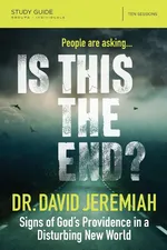 Is This the End? Study Guide - David Jeremiah