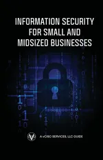 Information Security for Small and Midsized Businesses - Greg Schaffer