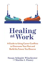 Healing at Work - Winchester Susan Schmitt