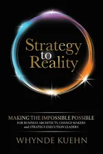 Strategy to Reality - Whynde Kuehn