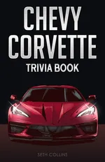 Chevy Corvette Trivia Book - Seth Collins