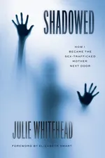 Shadowed - Julie Whitehead