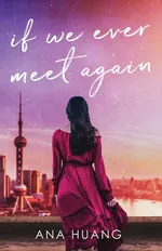 If We Ever Meet Again - Ana Huang