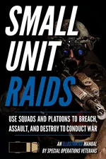 Small Unit Raids - Matthew Luke