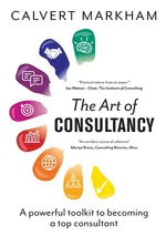 The Art of Consultancy - Calvert Markham
