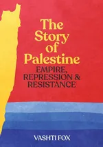 The Story of Palestine - Vashti Fox